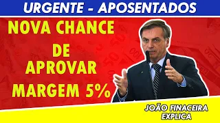 MARGEM 5% INSS NOVA CHANCE APOSENTADOS E PENSIONISTAS BOA NOTÍCIA