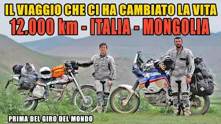 Italia - Mongolia in moto, il viaggio che ci ha cambiato la vita prima del giro del mondo