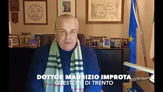 Intervista  al Questore di Trento dottor Maurizio Improta