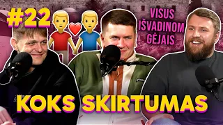 Visus išvadinom gėjais: KOKS SKIRTUMAS 22