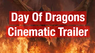 Day Of Dragons Cinematic Trailer!!!