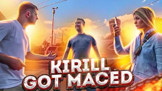 "Kirill Got Maced"
