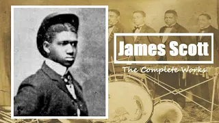 James Scott: Complete Works (Rags, Waltzes & Songs)