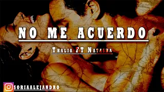 NO ME ACUERDO ❌ - Remix - THALIA Ft NATASHA - Dj Ale Soria [MOVIDA ASEGURADA]