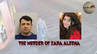 The Horrific Murder of Zara Aleena