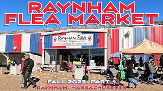 My First Time at the Raynham Flea Market: So What They Got? Part 1. Raynham Massachusetts.