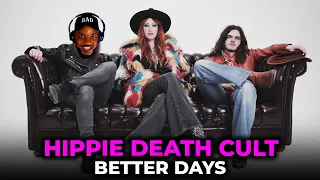 🫠 Hippie Death Cult - Better Days REACTION