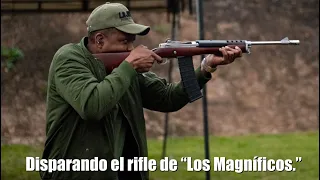 ¡Disparando el rifle de “Los Magníficos”!