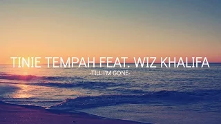 Tinie Tempah Feat. Wiz Khalifa - Till I'm Gone