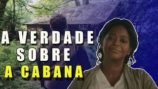 o que talvez você não sabia sobre A CABANA (filme/livro)