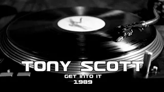 Tony Scott - Get Into It (1989)