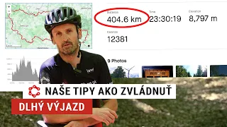 Naše tipy ako zvládnuť dlhý výjazd