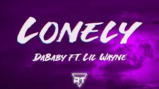 DaBaby - Lonely (Lyrics) ft. Lil Wayne