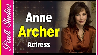 Anne Archer An American Hollywood Actress | Biography | Pixell Studios