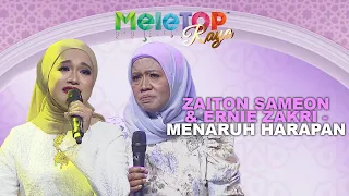 Zaiton Sameon & Ernie Zakri - Menaruh Harapan | MeleTOP Raya | Nabil Hawa