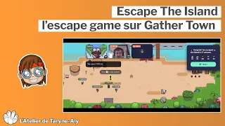 Escape The Island - l’escape game sur Gather Town