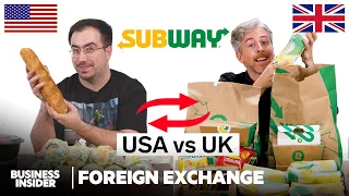 US vs UK Subway | Foreign Exchange | Food Wars | Insider Food