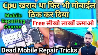 All Dead Mobile Solution | CPU Short | Dead Mobile Kaise Check Kare | Power ic खराब या Cpu खराब?