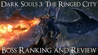 Dark Souls 3: The Ringed City Boss Ranking and Review