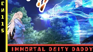 Immortal Deity Daddy Ch 115 English || A Cultivator, Hand Over The Treasure || AT CHANNEL ||