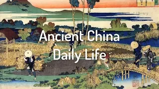 Interesting Facts about Daily Life in Ancient China for kids