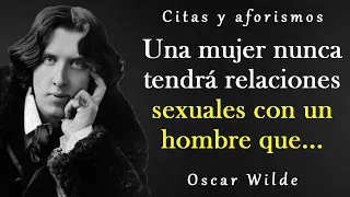 Hermosas citas de Oscar Wilde sobre las mujeres y la vida | Citas, Aforismos, Pensamientos sabios.