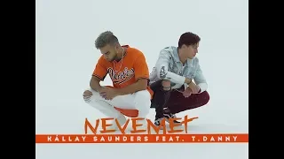 anevemandras feat. T. Danny "NEVEMET" (Official Video)