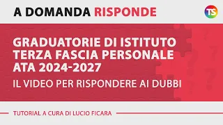 Graduatorie di Istituto terza fascia personale Ata 24-27: il video tutorial per rispondere ai dubbi