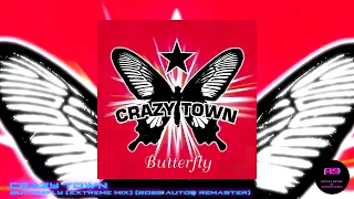 Crazy Town - Butterfly (Extreme Mix) (2023 auto9 Remaster)