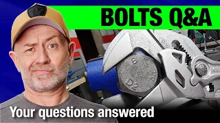 Tool talk: answering your bolting & DIY questions | Auto Expert John Cadogan