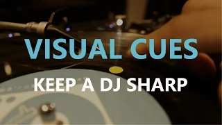 DJ Tips - How to Use Visual Cues