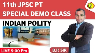 Indian Polity  | 11th JPSC PT | Demo class | BY B.k sir | Career foundation