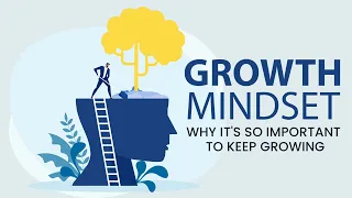 Why it's so important to keep Growing || Growth Mindset