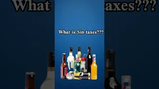 What are Sin Taxes? #sintaxes || What are Politician Sin Taxes || Sin Tax Law US