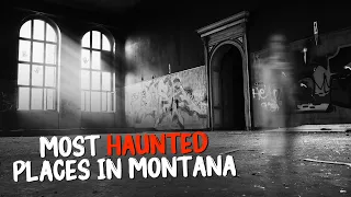 Top 10 Most Haunted Places in Montana