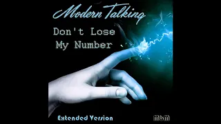 Modern Talking - Don't Lose My Number (Extended Version Manaev)