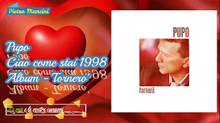 Pupo - Ciao come stai 1998