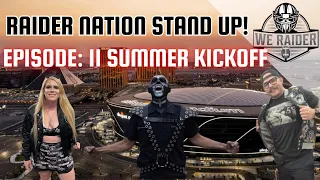 Raider Nation Stand Up: Episode 11 - Summer Kickoff Memories + Surprise Engagement!