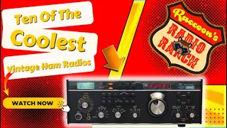 10 Of The COOLEST Vintage Ham Radios To Find