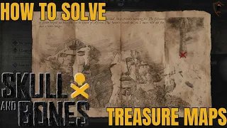 Skull & Bones Guide: Solve Every Treasure Map & Find Loot!