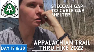Appalachian Trail Thru Hike 2022 | Day 19-20 | Stecoah Gap to Cable Gap Shelter