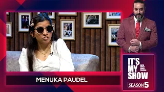 Menuka Poudel | It's My Show With Suraj Singh Thakuri S05 E13 | 30 March  2024