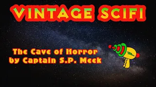 The Cave of Horror by Captain SP Meek (free audiobook)