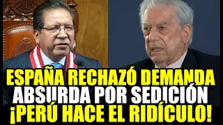 FISCALÍA HIZO PAPELÓN INTERNACIONAL TRAS SER RECHAZADO POR LA JUSTICIA ESPAÑOLA ABSURDA DEMANDA