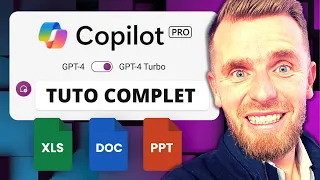 Microsoft Copilot : Tuto Complet (GPT-4, Word, Excel, Powerpoint...)