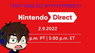 Nintendo Direct 2/9/2022 Reaction