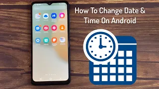 How To Change Date and Time in Android Phone Samsung