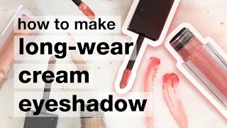 DIY long-wearing cream eyeshadow | 14+ hour wear!