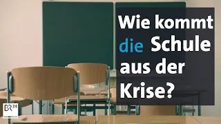 Verärgerte Eltern, frustrierte Schüler: Wie kommt die Schule aus der Krise? | Münchner Runde | BR24