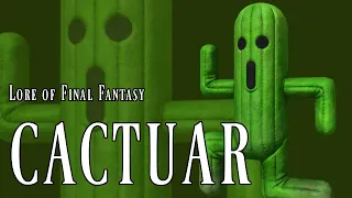 The Unknown Lore of Cactuars